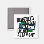Die Coolsten Menschen der Welt leben in Altamont Magnet (Vorderseite/Rückseite)