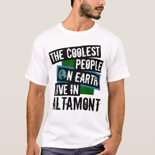 Die Coolsten Menschen der Welt leben in Altamont T-Shirt (Vorderseite)