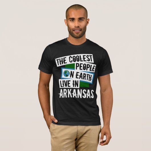 Die Coolsten Menschen der Welt leben in Arkansas T-Shirt (Vorne ganz)