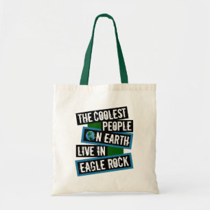 Die coolsten Menschen der Welt leben in Eagle Rock Tragetasche