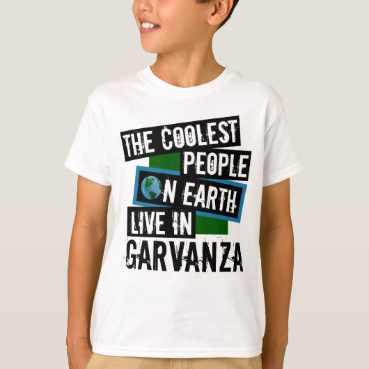 Die Coolsten Menschen der Welt leben in Garvanza T-Shirt (Vorderseite)