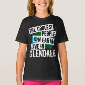 Die Coolsten Menschen der Welt leben in Glendale T-Shirt (Vorderseite)