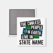 Die Coolsten Menschen der Welt leben in Ihrem Staa Magnet (Vorderseite/Rückseite)