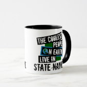Die Coolsten Menschen der Welt leben in Ihrem Staa Tasse (VorderseiteRechts)