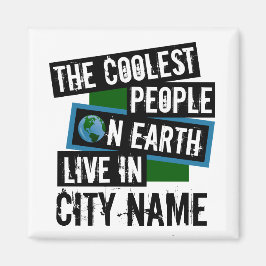 Die Coolsten Menschen der Welt leben in Ihrer Stad Magnet