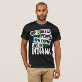 Die Coolsten Menschen der Welt leben in Indiana T-Shirt (Vorne ganz)
