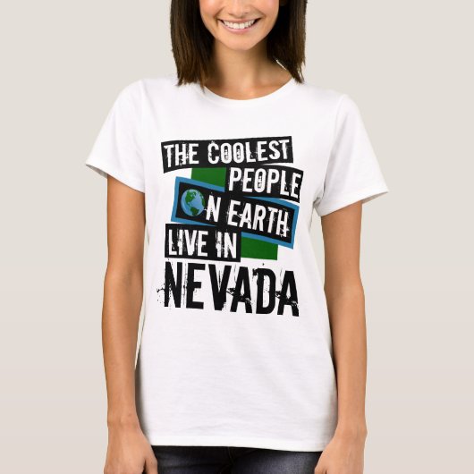 Die Coolsten Menschen der Welt leben in Nevada T-Shirt (Vorderseite)