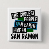 Die Coolsten Menschen der Welt leben in San Ramon Button (Vorderseite)