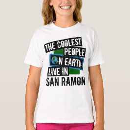 Die Coolsten Menschen der Welt leben in San Ramon T-Shirt
