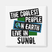 Die Coolsten Menschen der Welt leben in Sunol Magnet (Vorne)