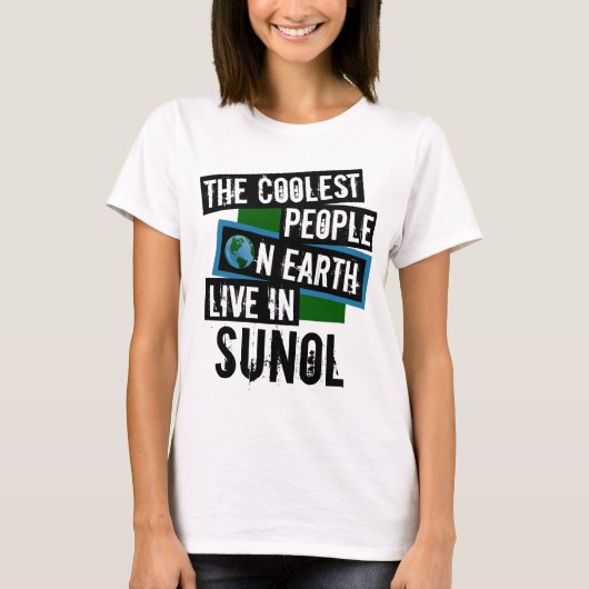 Die Coolsten Menschen der Welt leben in Sunol T-Shirt (Vorderseite)