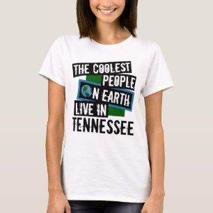 Die Coolsten Menschen der Welt leben in Tennessee T-Shirt