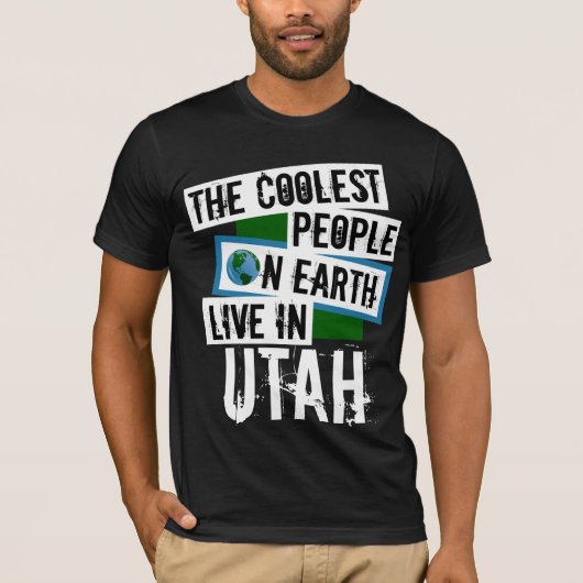 Die Coolsten Menschen der Welt leben in Utah T-Shirt (Vorderseite)