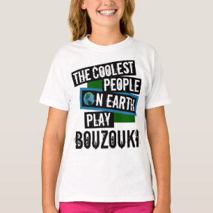 Die Coolsten Menschen der Welt spielen Bouzouki T-Shirt