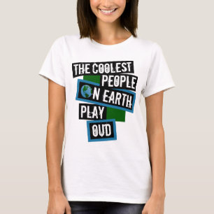 Die Coolsten Menschen der Welt spielen Oud T-Shirt