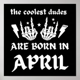 DIE COOLSTEN TYPEN SIND IM APRIL GEBOREN POSTER