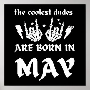 DIE COOLSTEN TYPEN SIND IM MAI GEBOREN POSTER