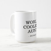 Die Coolstste Tante der Welt Kaffeetasse (Vorderseite Links)