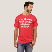 Die coolstste und geselligste Mutter der Welt witz T-Shirt (Vorne ganz)