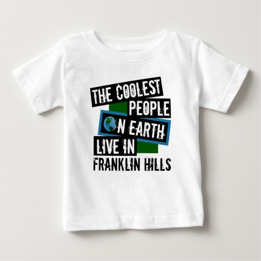 Die Coolststen Menschen der Erde leben in Franklin Baby T-shirt (Vorderseite)