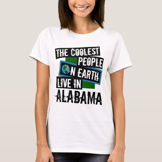 Die Coolststen Menschen der Welt leben in Alabama T-Shirt (Vorderseite)
