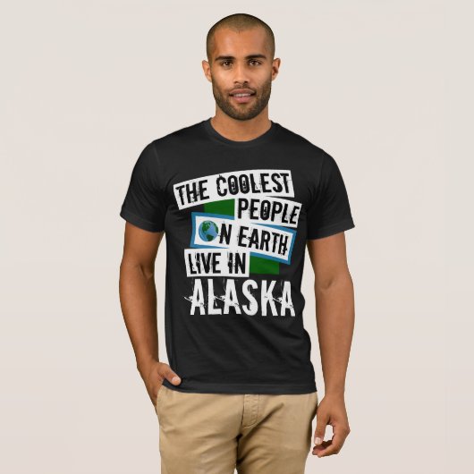 Die Coolststen Menschen der Welt leben in Alaska T-Shirt (Vorne ganz)