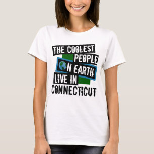 Die Coolststen Menschen der Welt leben in Connecti T-Shirt