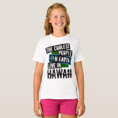 Die Coolststen Menschen der Welt leben in Hawaii T-Shirt (Vorne ganz)