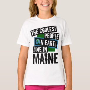Die Coolststen Menschen der Welt leben in Maine T-Shirt