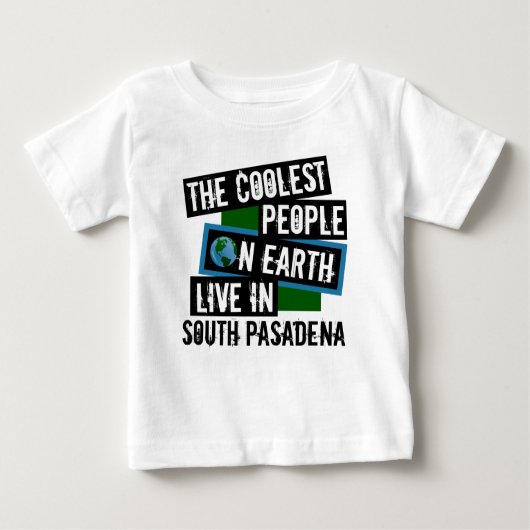 Die Coolststen Menschen der Welt leben in Südpasad Baby T-shirt (Vorderseite)