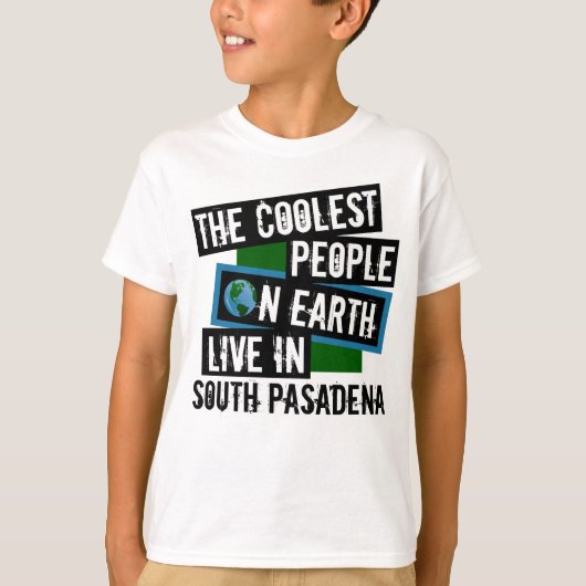 Die Coolststen Menschen der Welt leben in Südpasad T-Shirt (Vorderseite)