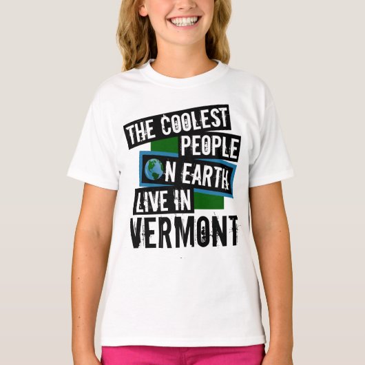 Die Coolststen Menschen der Welt leben in Vermont T-Shirt (Vorderseite)