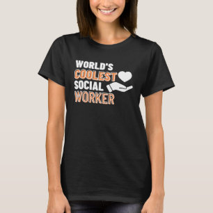Die Coolststen Sozialarbeiter der Welt T-Shirt