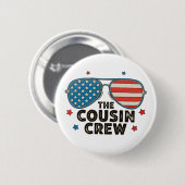 Die Cousin Crew 250. Jubiläum 4. Juli Button (Vorne & Hinten)