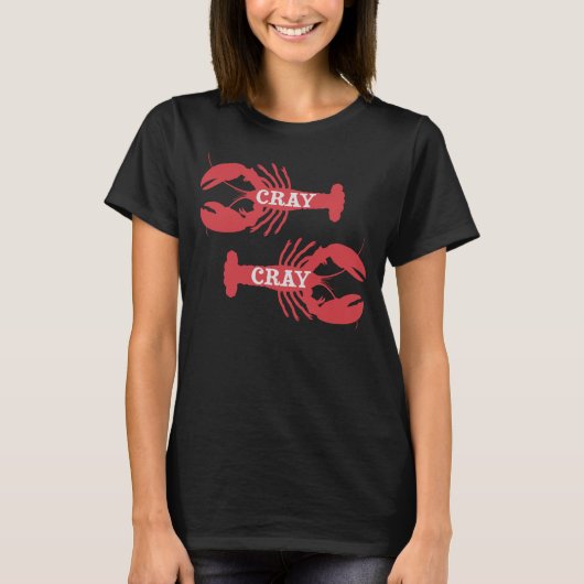 Die Cray Cray Crayfish Crustacean T-Shirt (Vorderseite)