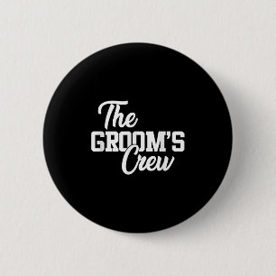 Die Crew des Bräutigams Lustige Hochzeit Oder Jung Button