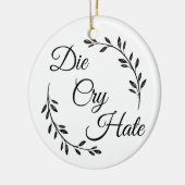 Die Cry Hate anti Live Lagh Liebe Keramik Ornament (Links)