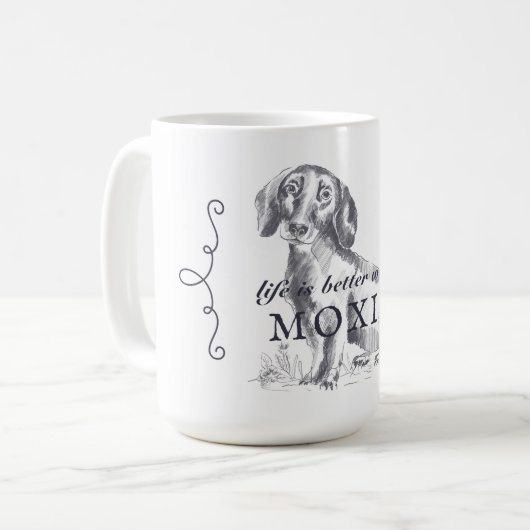 Die Dackel ist besser mit dem benutzerdefinierten  Kaffeetasse (Vorderseite Links)
