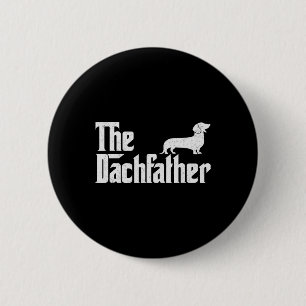 Die Dackel lustige Dackel Hunde Geschenke für Männ Button