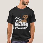 Die Dackel Whisperer Funny Dackel T-Shirt (Vorderseite)