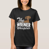 Die Dackel Whisperer Funny Dackel T-Shirt (Vorderseite)