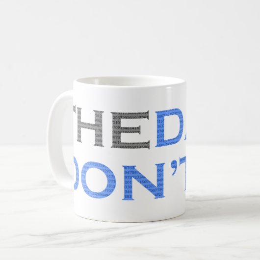 Die Daten lügen die Tasse nicht (Vorderseite Links)