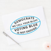 Die Demokraten, die wir als Bluff bezeichnen Ovaler Aufkleber (Umschlag)