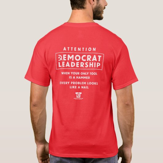 Die Demokraten haben für Amerika Hammer und Sichel T-Shirt (Rückseite)