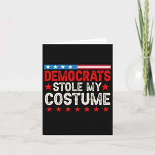 Die Demokraten haben mein Kostüm lustig politisch Karte
