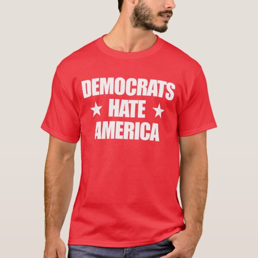 Die Demokraten hassen Amerika Konservative Republi T-Shirt (Vorderseite)