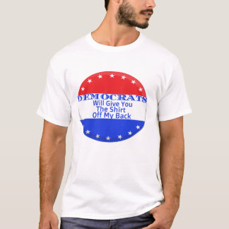 Die Demokraten werden dir das Shirt aus meinem Rüc