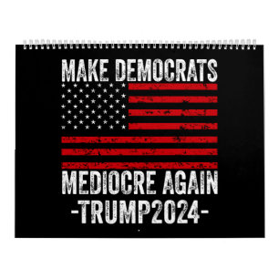 DIE DEMOKRATEN WIEDER MITTELN, TRUMP 2024 KALENDER