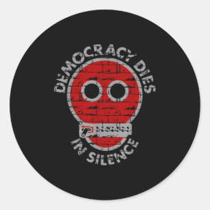 Die Demokratie stirbt in Schweigen zur Meinungsfre Runder Aufkleber