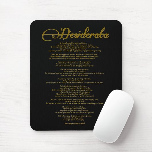 Die Desiderata "Desired Things" Mousepad (Mit Mouse)